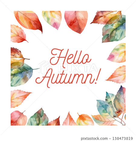 square frame with watercolor autumn leaves. Hello autumn. Hand drawn. Not AI, vector illustration. square frame with watercolor autumn leaves. Hello autumn. Hand drawn. Not AI, vector illustration. 138473819