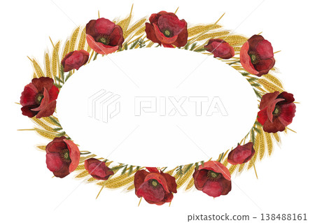 A watercolor oval frame of red poppy flowers and golden wheat ears on a white background 138488161