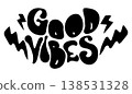Black and white Good Vibes graffiti bubble lettering silhouette 138531328