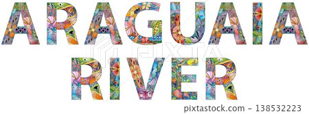 Araguaia river words. Hand drawn lettering. Vector text. 138532223