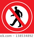 Red and white no entry traffic sign 138534892