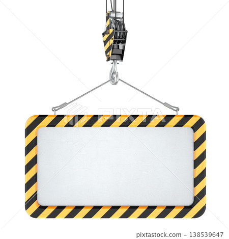 Blank warning sign suspended from crane hook. 3d rendering 138539647