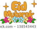 Creative Eid Mubarak lettering design with colorful spring flower elements 138543443
