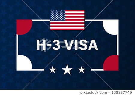 H-3 Visa USA Banner with American Flag H-3 Visa USA Banner with American Flag 138587749