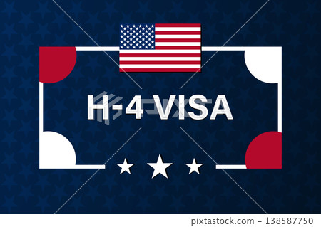 H-4 Visa USA Banner with American Flag H-4 Visa USA Banner with American Flag 138587750