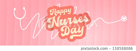 Happy Nurses Day wide banner. Pink wavy background with stethoscope icons and bold Happy Nurses Day typography. Modern seasonal Nurses Day header for healthcare workers appreciation, medical events Happy Nurses Day wide banner. Pink wavy background with stethoscope icons and bold Happy Nurses Day typography. Modern seasonal Nurses Day header for healthcare workers appreciation, medical events 138588086