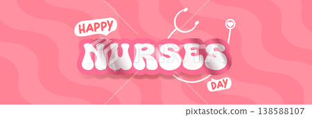Happy Nurses Day wide banner. Pink wavy background with stethoscope icons and bold Happy Nurses Day typography. Modern seasonal Nurses Day header for healthcare workers appreciation, medical events Happy Nurses Day wide banner. Pink wavy background with stethoscope icons and bold Happy Nurses Day typography. Modern seasonal Nurses Day header for healthcare workers appreciation, medical events 138588107