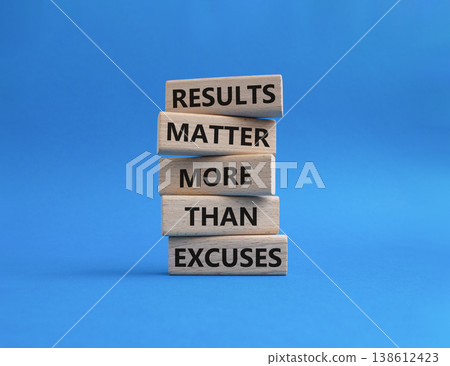 Results symbol. Wooden blocks with words Results Matter More Than Excuses. Beautiful blue background. Business and Results concept. Copy space Results symbol. Wooden blocks with words Results Matter More Than Excuses. Beautiful blue background. Business and Results concept. Copy space 138612423