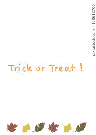 A vertical Halloween background featuring the words "Trick or Treat" and a row of colorful fallen leaves. A vertical Halloween background featuring the words "Trick or Treat" and a row of colorful fallen leaves. 138618700
