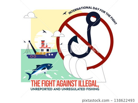 International Day For The Fight Against Illegal, Unreported, and Unregulated Fishing Illustration with Anti Fishing Ban Symbol Marine Protection International Day For The Fight Against Illegal, Unreported, and Unregulated Fishing Illustration with Anti Fishing Ban Symbol Marine Protection 138622493