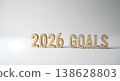 Wooden 2026 goals sign standing on plain white background for planning 138628803