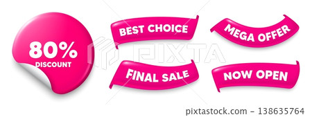 Discount sticker, Sale offer ribbons. Best choice, Now open. 80 percent discount tag. Sale offer price sign. Special offer symbol. Pink sticker tag. Flag ribbon banners. Discount offer banners. Vector 138635764