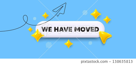 We have moved search bar. Share plane line icon. We have moved. Move new address sign. Place relocate symbol. Search button with 3d sparkles. Vector 138635813