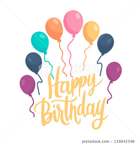 Happy Birthday lettering with colorful balloons in flat vector. Festive greeting design isolated on white background for cards, invitations, party decorations, and celebration graphics. 138642596