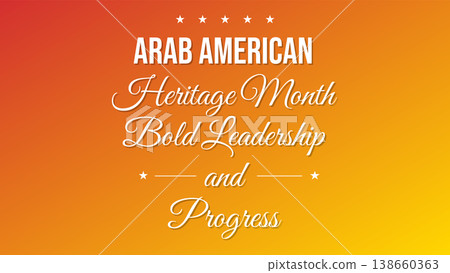 Arab American Heritage Month Bold Leadership 138660363