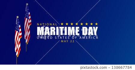 Celebrating Our Seas National Maritime Day on May 22 Celebrating Our Seas National Maritime Day on May 22 138667784