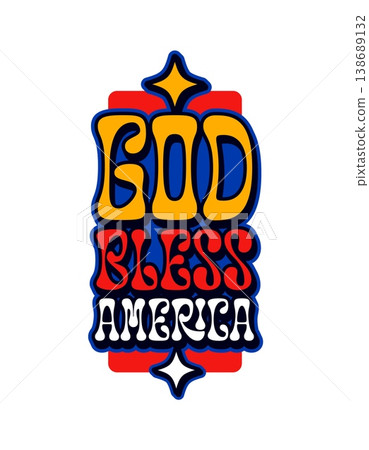 God bless America vintage Y2K sticker or patch. American travel souvenir Y2K vector tag, USA country sticker. United States of America label with patriotic quote, saying or phrase typography text God bless America vintage Y2K sticker or patch. American travel souvenir Y2K vector tag, USA country sticker. United States of America label with patriotic quote, saying or phrase typography text 138689132