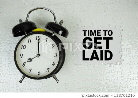 Time to Get Laid text with alarm clock on white background 138701210