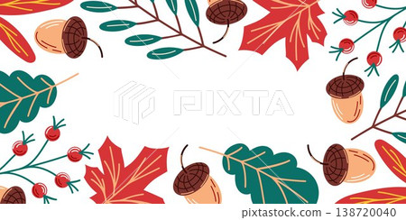 Autumn frame with various fall leaves, acorn and berry for decoration, greeting card, banner, poster, background, season design. Vector illustration. Autumn frame with various fall leaves, acorn and berry for decoration, greeting card, banner, poster, background, season design. Vector illustration. 138720040