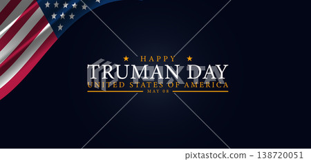 Truman Day Celebrations A Special Tribute on May 8 Truman Day Celebrations A Special Tribute on May 8 138720051