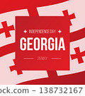 Georgia Independence Day square design with waving flag background and bold typography. Patriotic holiday card for 26 May celebration in flat minimal style. Vector illustration 138732167