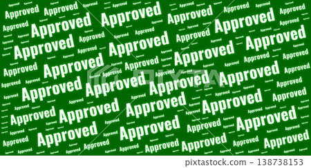 White approved text pattern on green background. Concept for successful validation, quality control, official permission, and agreement in business or financial contexts. 138738153