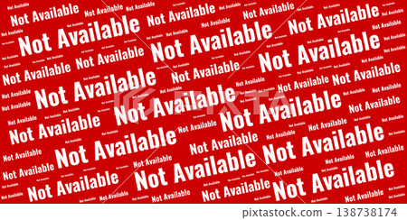 Abstract typography background featuring the words Not Available in various white font sizes on a vibrant red backdrop. Ideal for out of stock, error, and restricted access concepts. Abstract typography background featuring the words Not Available in various white font sizes on a vibrant red backdrop. Ideal for out of stock, error, and restricted access concepts. 138738174