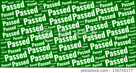 Abstract typography background featuring the word Passed in various white font sizes scattered over a vibrant green backdrop. Ideal for quality control, success, and approval concepts. Abstract typography background featuring the word Passed in various white font sizes scattered over a vibrant green backdrop. Ideal for quality control, success, and approval concepts. 138738177