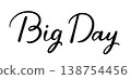 Big Day handwritten text 138754456