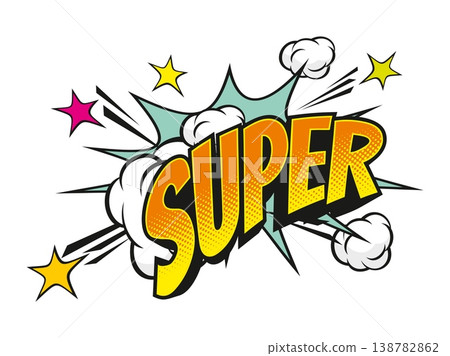 Super comic sound effect speech bubble symbol. Comic text bubble label, expression splash vintage vector tag. Exclamation speech balloon pop art sticker with orange typography and explosion effect 138782862