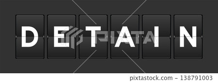 Black color analog flip board with word detain on gray background 138791003