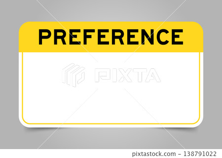Label banner that have yellow headline with word preference and white copy space, on gray background Label banner that have yellow headline with word preference and white copy space, on gray background 138791022