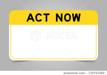 Label banner that have yellow headline with word act now and white copy space, on gray background 138791069