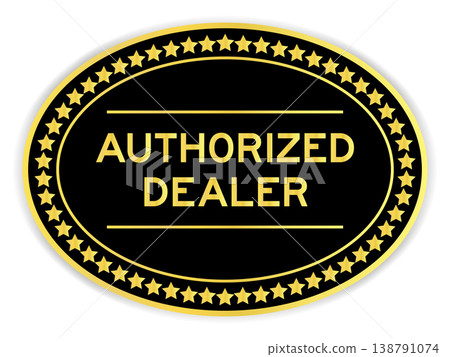 Black and gold color oval label sticker with word authorized dealer on white background 138791074