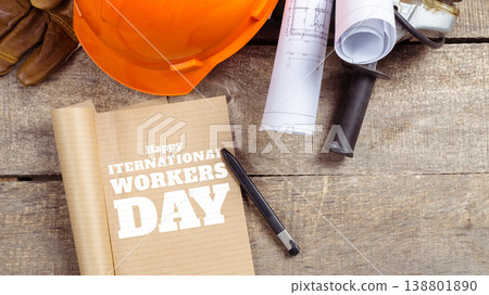 Celebration of International Workers Day on May 1 with safety gear and notes Celebration of International Workers Day on May 1 with safety gear and notes 138801890