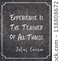 teacher of all things Caesar quote 138808672