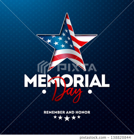 Memorial Day of the USA Vector Illustration with American Flag in Star Symbol on Blue Background. National Veteran Patriotic Celebration Design with Typography Lettering for Banner, Flyer, Greeting Memorial Day of the USA Vector Illustration with American Flag in Star Symbol on Blue Background. National Veteran Patriotic Celebration Design with Typography Lettering for Banner, Flyer, Greeting 138820844