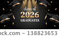 Class of 2026 graduation banner with academic caps, gold accents, and festive lighting. Design for graduation events, cards, invitations, posters, and social media. 138823653