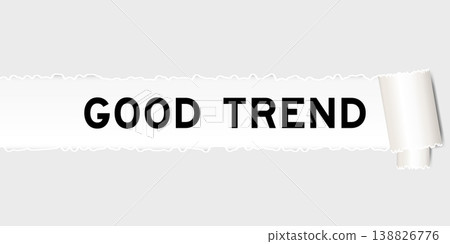 Ripped gray paper background that have word good trend under torn part Ripped gray paper background that have word good trend under torn part 138826776
