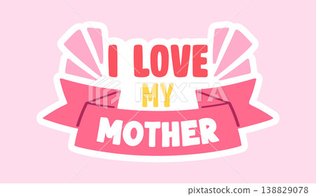 Mother Love Ribbon Badge Typography Cartoon 138829078