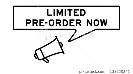 Megaphone icon with speech bubble in word limited pre order now on white background 138830245