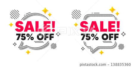 Sale chat speech bubble. Social media concept. Sale 75 percent off discount. Promotion price offer sign. Retail badge symbol. 3d flare stars chat bubble. Vector Sale chat speech bubble. Social media concept. Sale 75 percent off discount. Promotion price offer sign. Retail badge symbol. 3d flare stars chat bubble. Vector 138835360