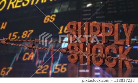 Supply Shock Crisis with Market Data and Trade Restriction Concept 3d render. Supply Shock Crisis with Market Data and Trade Restriction Concept 3d render. 138837233