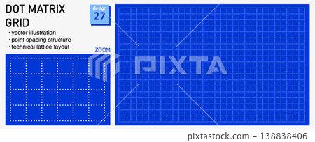 Blueprint grid system dot matrix geometry, zoom detail view. Point spacing structure demonstration, engineering Blueprint grid system dot matrix geometry, zoom detail view. Point spacing structure demonstration, engineering 138838406