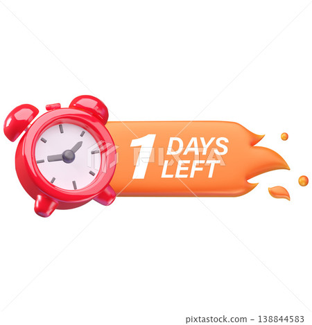 3D red alarm clock with the text "1 day left" on an orange banner shaped like a fire splash. 138844583