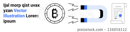 Cryptocurrency, blockchain, investments, digital assets, financial technology, legal agreements. A magnet pulling a Bitcoin symbol towards a document. Cryptocurrency and blockchain concepts 138858112