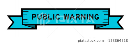 Ribbon label banner with word public warning  in blue color on white background 138864518