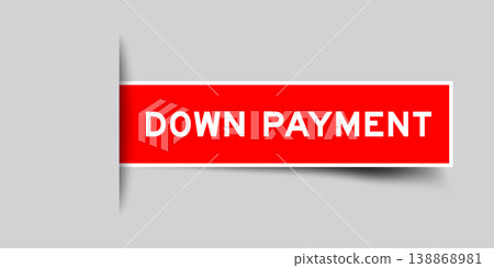 Red color square shape sticker label with word down payment inserted in gray background 138868981