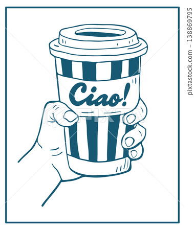 Hand drawn vector illustration of cup of coffee , perfect for invitations, menus, parties. La dolce vita minimalist line art for poster, placard, print, card. 138869795