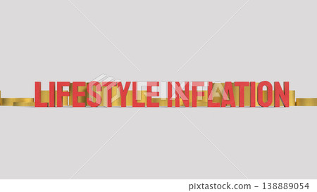 Lifestyle Inflation Concept With Rising Expenses And Increasing Consumer Spending 3d render. 138889054
